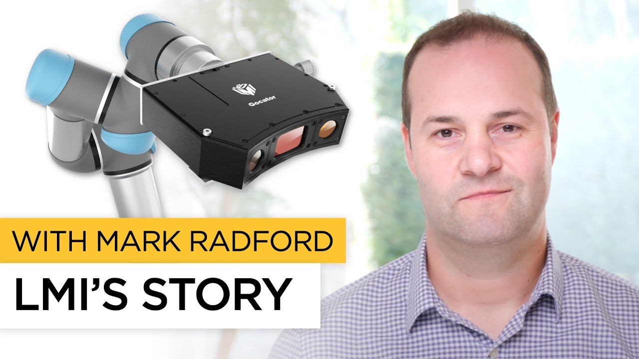 LMI's Story - 3D Vision Tech Explained with CEO Mark Radford