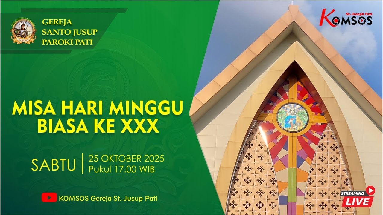 MISA MINGGU BIASA XXX - GEREJA ST. JUSUP, PATI - SABTU, 25 OKTOBER 2025 pkl 17.00 WIB
