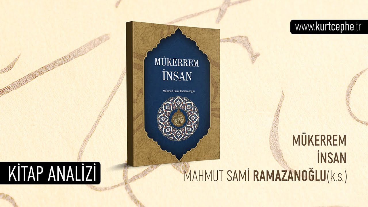 Mükerrem İnsan | Mahmud Sami Ramazanoğlu (k.s.) / Kitap Analizi / 2025