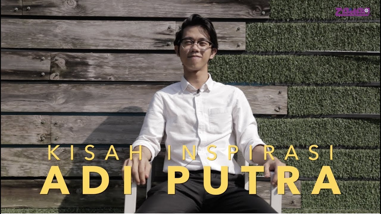 Kisah Inspirasi Adi Putra