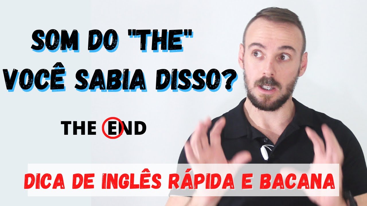 Som do THE - Você sabia disso? Dica de Inglês Rápida e Bacana
