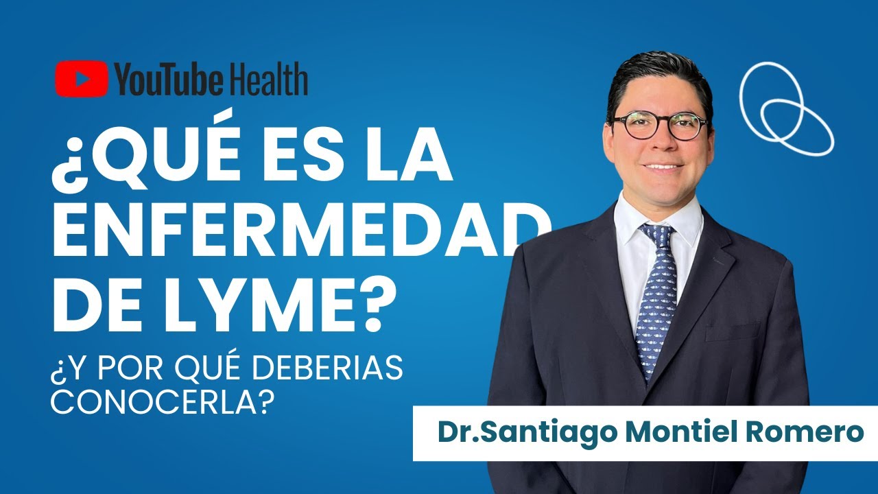 Todo sobre la enfermedad de Lyme con el Dr. Santiago Montiel en vivo