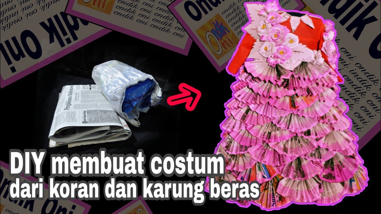 cara membuat costum dari koran dan karung beras untuk karnaval lomba agustusan