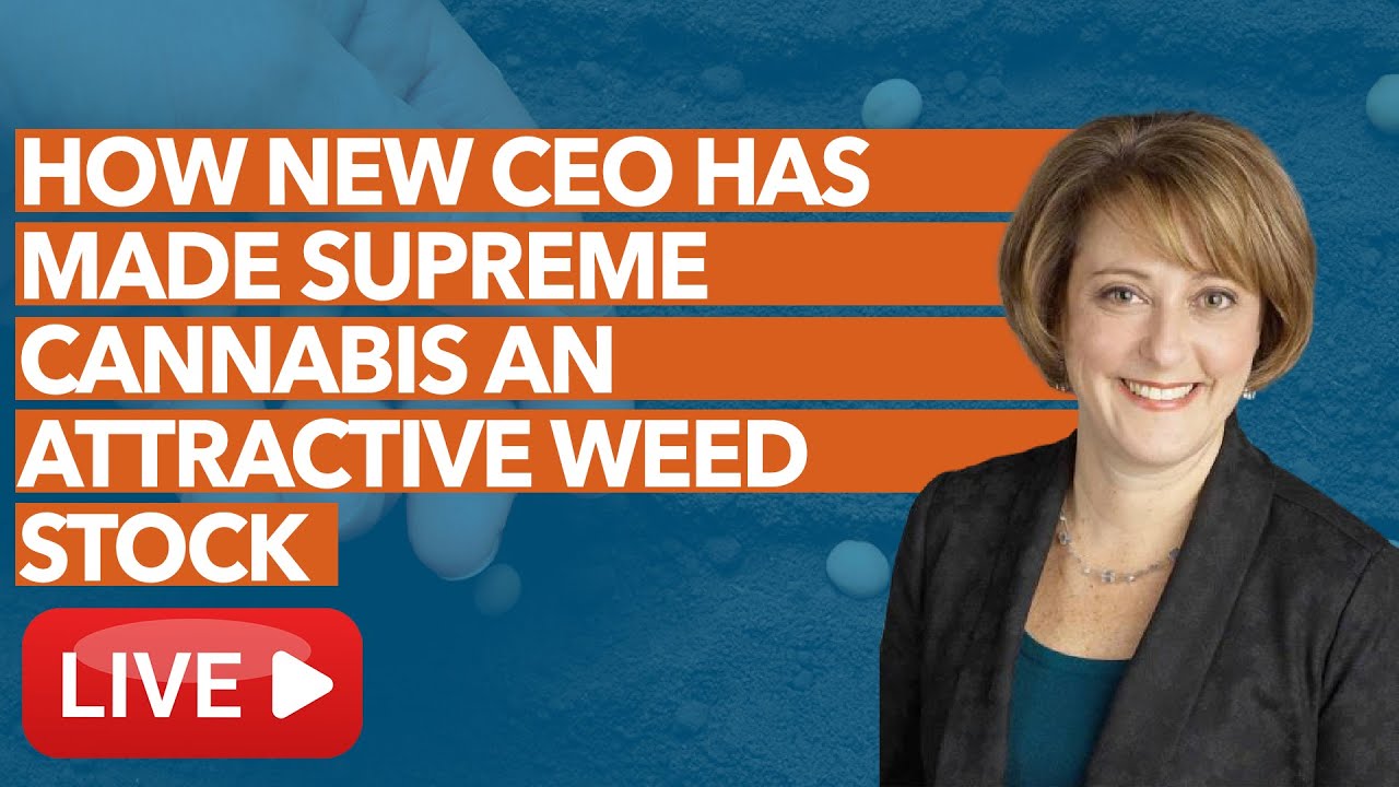 Как новый генеральный директор превратил Supreme Cannabis в привлекательную акцию