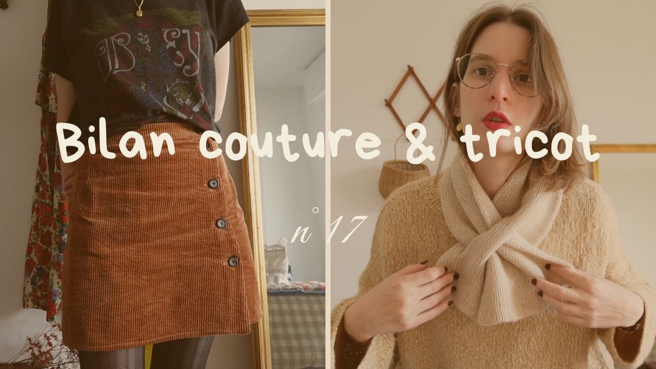 Bilan couture & tricot #17