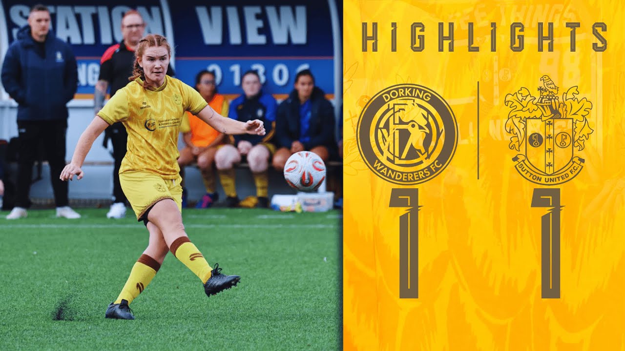 HIGHLIGHTS Dorking Wanderers Women vs Sutton United Women LSERWFL 12/10/25