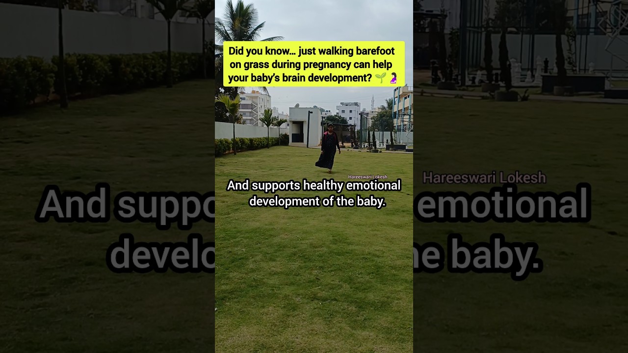 Pregnancy లో Baby Brain Development Activity #3 🧠Why Walking on Grass Matters 🤰🏻🌿 Hareeswari Lokesh