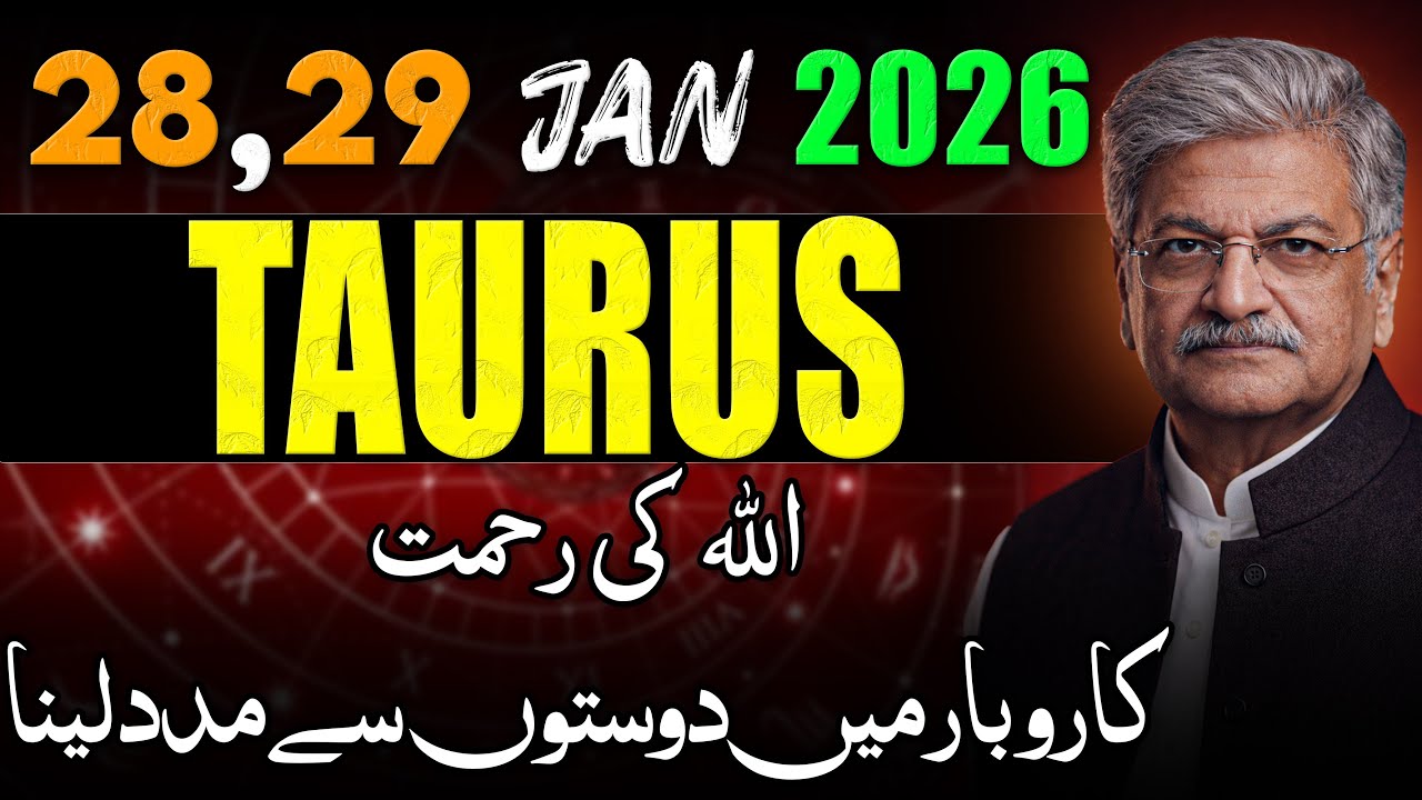 Taurus Weekly Horoscope  | 28, 29 January 2026 |  Syed M Ajmal Rahim