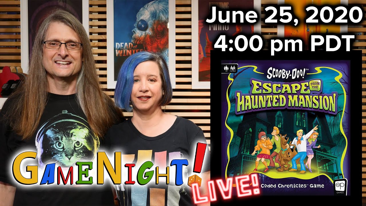 Scooby Doo: Escape from the Haunted Mansion Part 1 - GameNight! Live!! June, 25 2020