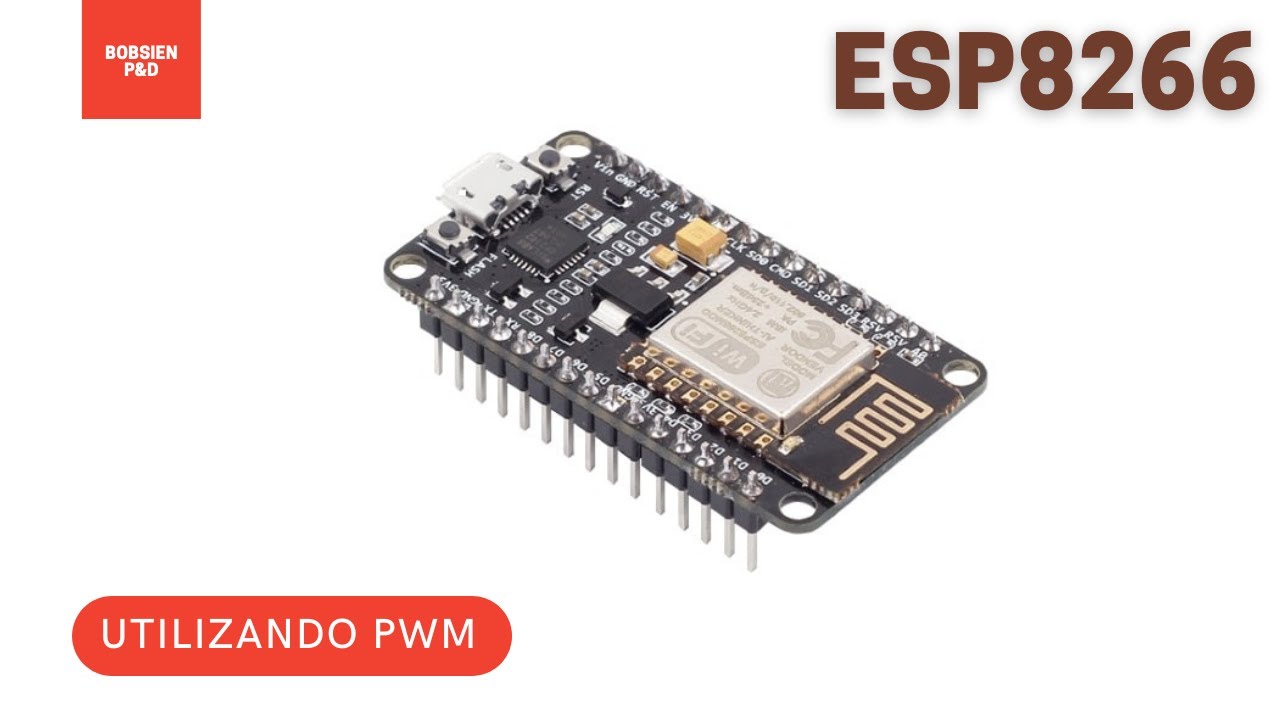 S16E06  - ESP8266 - PWM com ESP8266