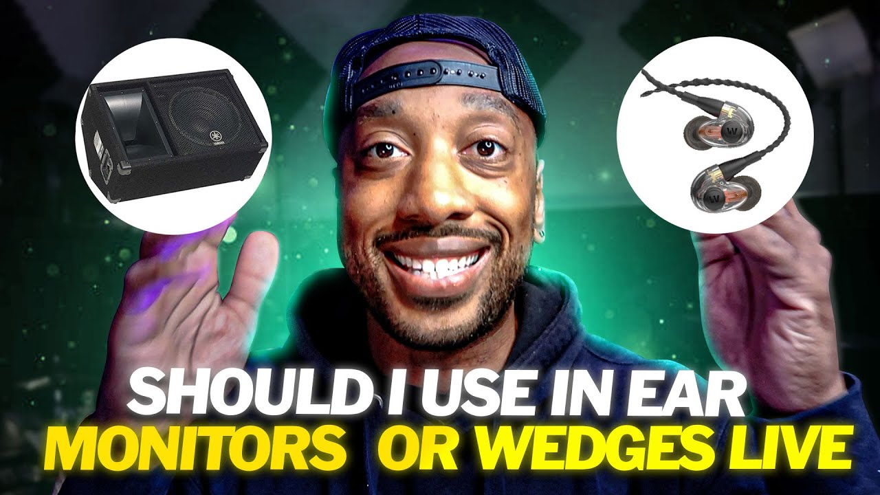 Musicians Help: Should I Use In ear Monitors or Stage Wedges ?