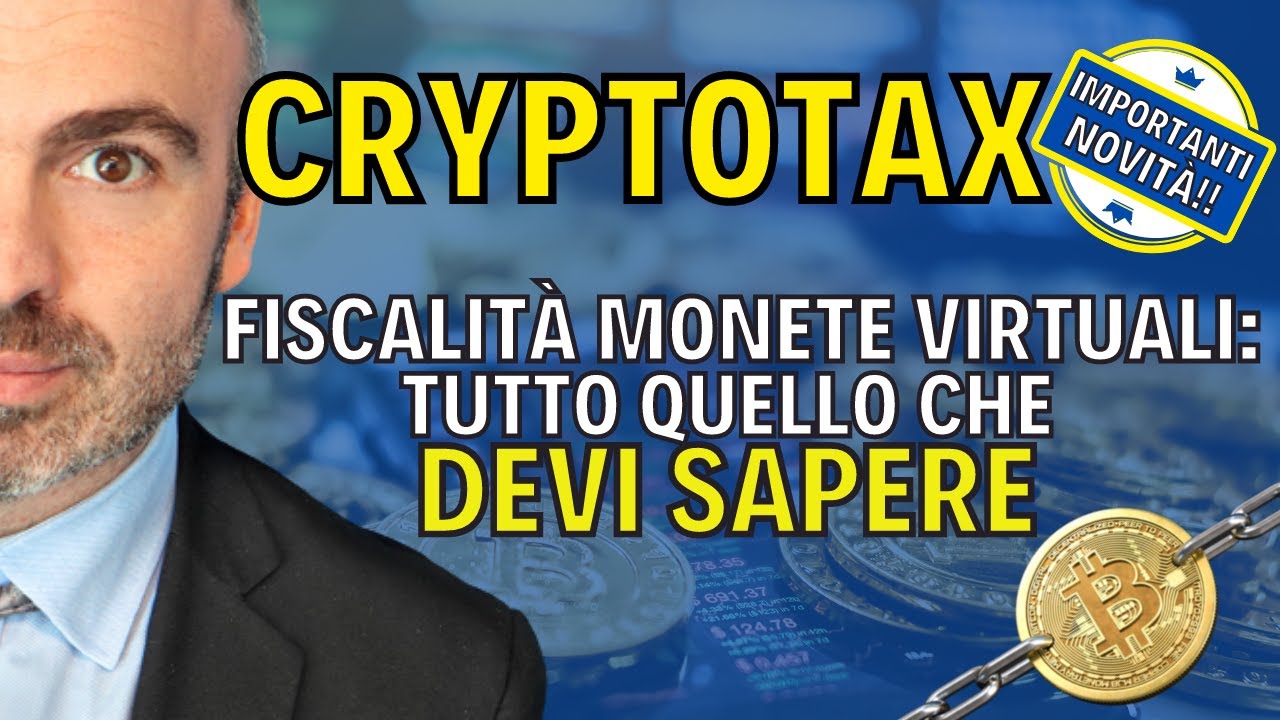 CRYPTOTAX | Fiscalit&agrave; Monete Virtuali - Tutto Quello Che Devi Sapere