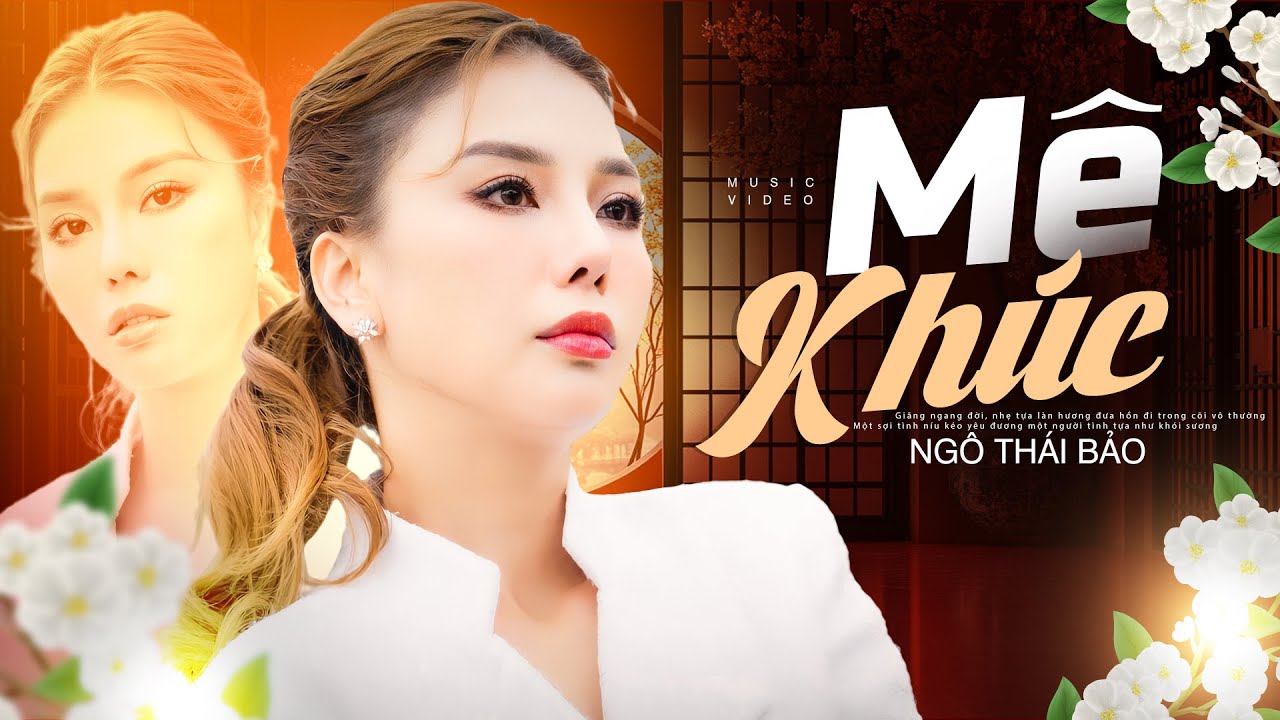 MÊ KHÚC - NGÔ THÁI BẢO | Sáng tác: Anh Thoa | Official MV