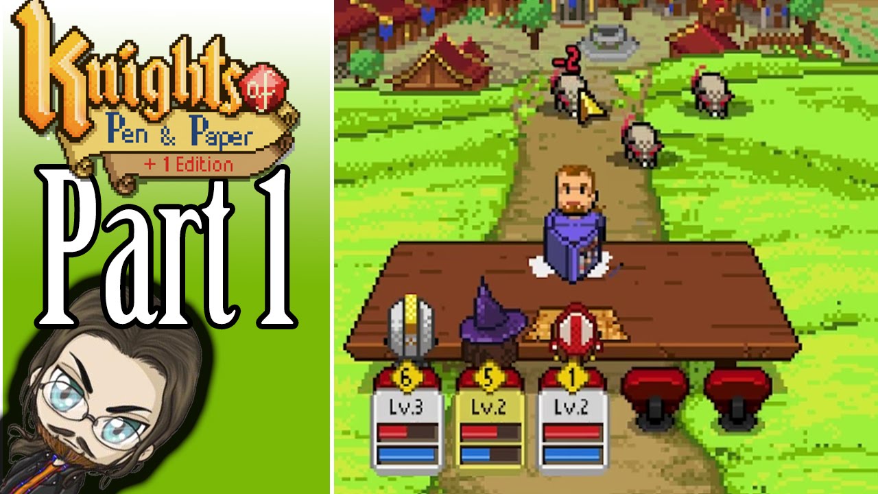 Knights of Pen and Paper - Part 1