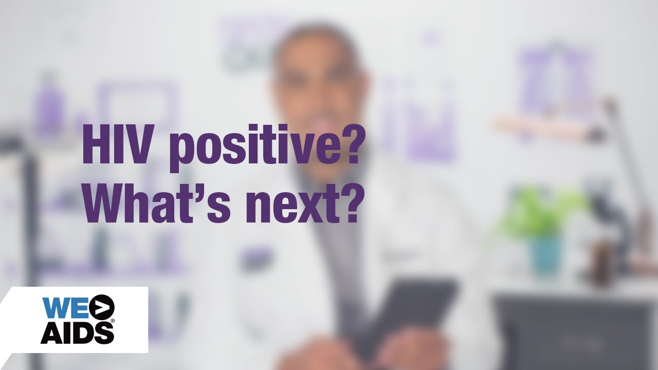 #AskTheHIVDoc: HIV Positive? What's Next?