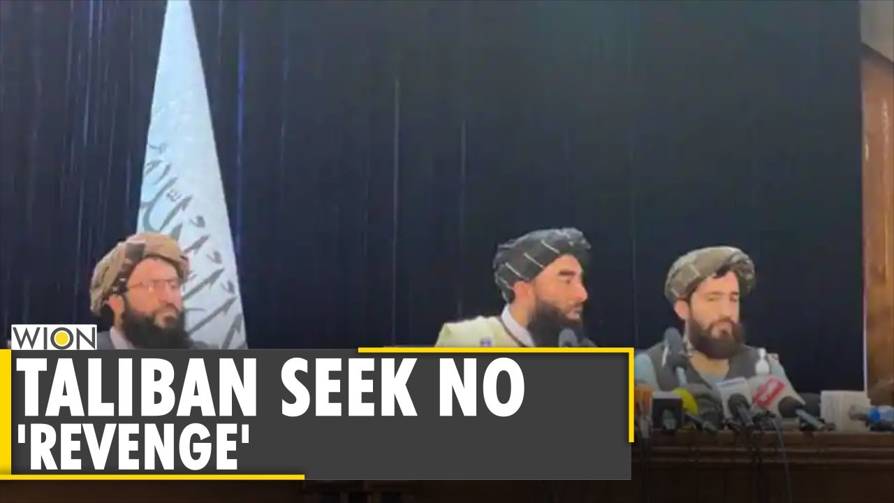 Taliban says it seeks no 'revenge' & that everyone will be 'forgiven'' | Afghanistan News | WION