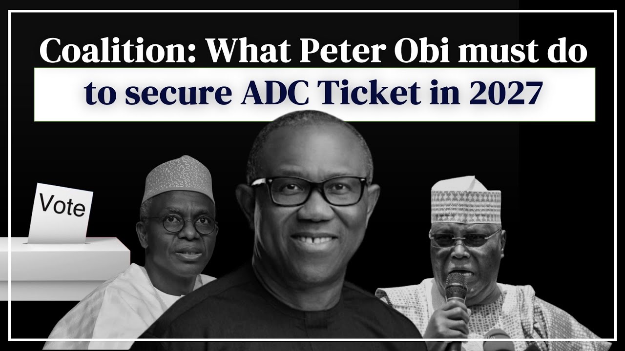 Coalition: What Peter Obi must do to secure ADC Ticket in 2027