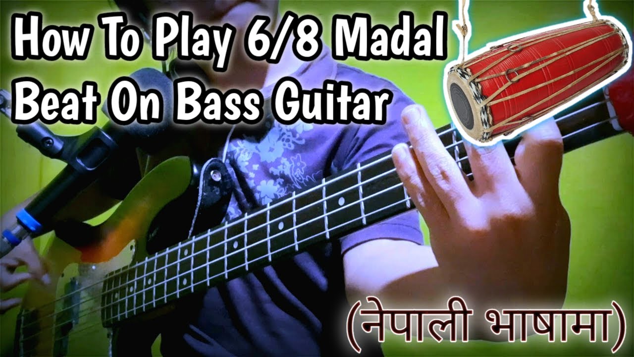 How To Play 6/8 Madal Beat On Bass Guitar (नेपाली भाषामा ) Nepali Bass Guitar Lesson | Joel magar
