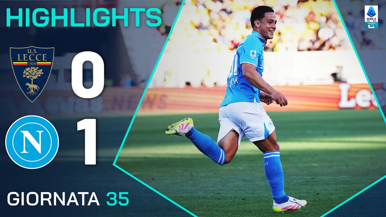 LECCE-NAPOLI 0-1 | HIGHLIGHTS | 35&ordf; GIORNATA | SERIE A ENILIVE 2024/25