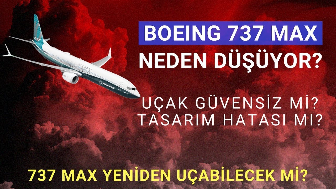 BOEING 737 MAX UÇAKLARI NEDEN DÜŞÜYOR? HAVACILIK BÜLTENİ 39