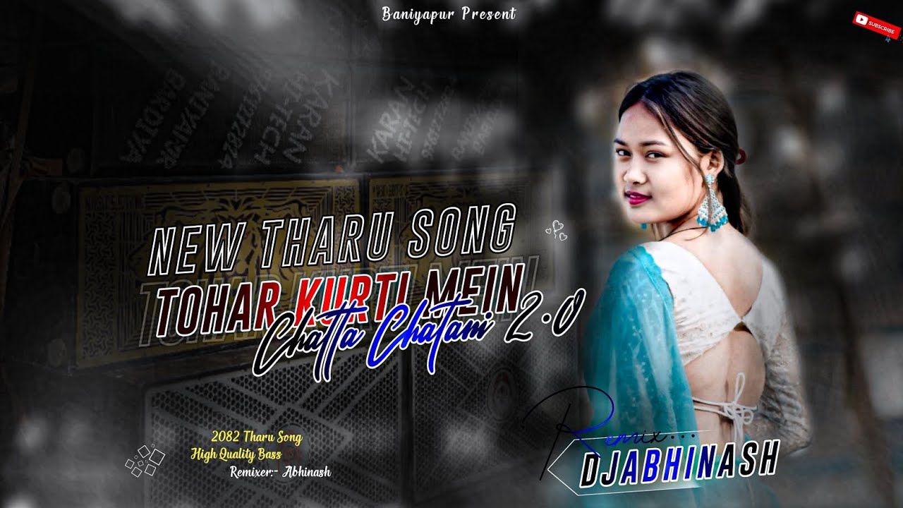 Tuhar Kurti Me_Chatta Chatani 2.0 New Tharu Dj Song Tiktok Viral Dj Song Vibration Mix Dj Abhinash 