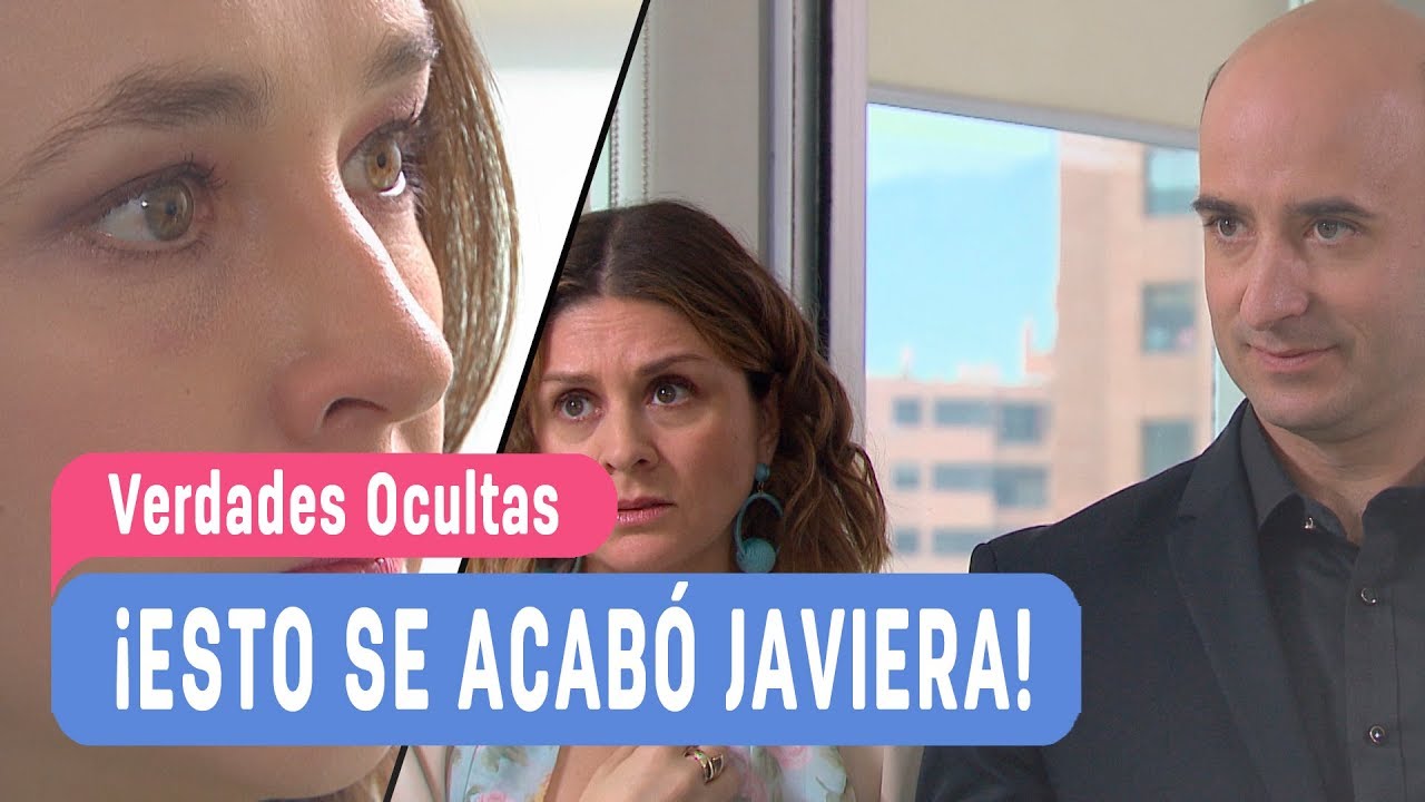 Verdades Ocultas - ¡Esto se acabó Javiera! - Mejores Momentos / Capítulo 543