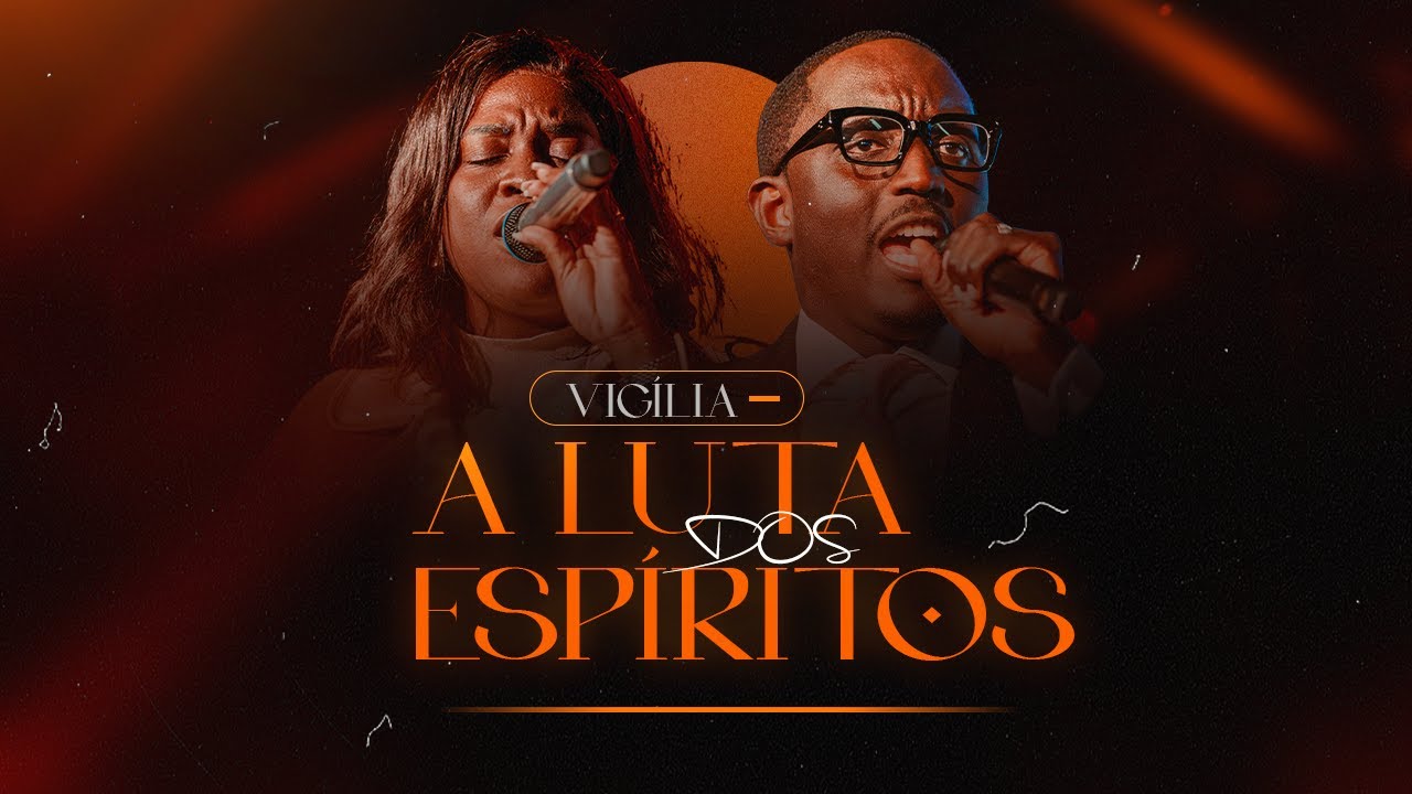 🔴 A LUTA DOS ESPÍRITOS | VIGÍLIA