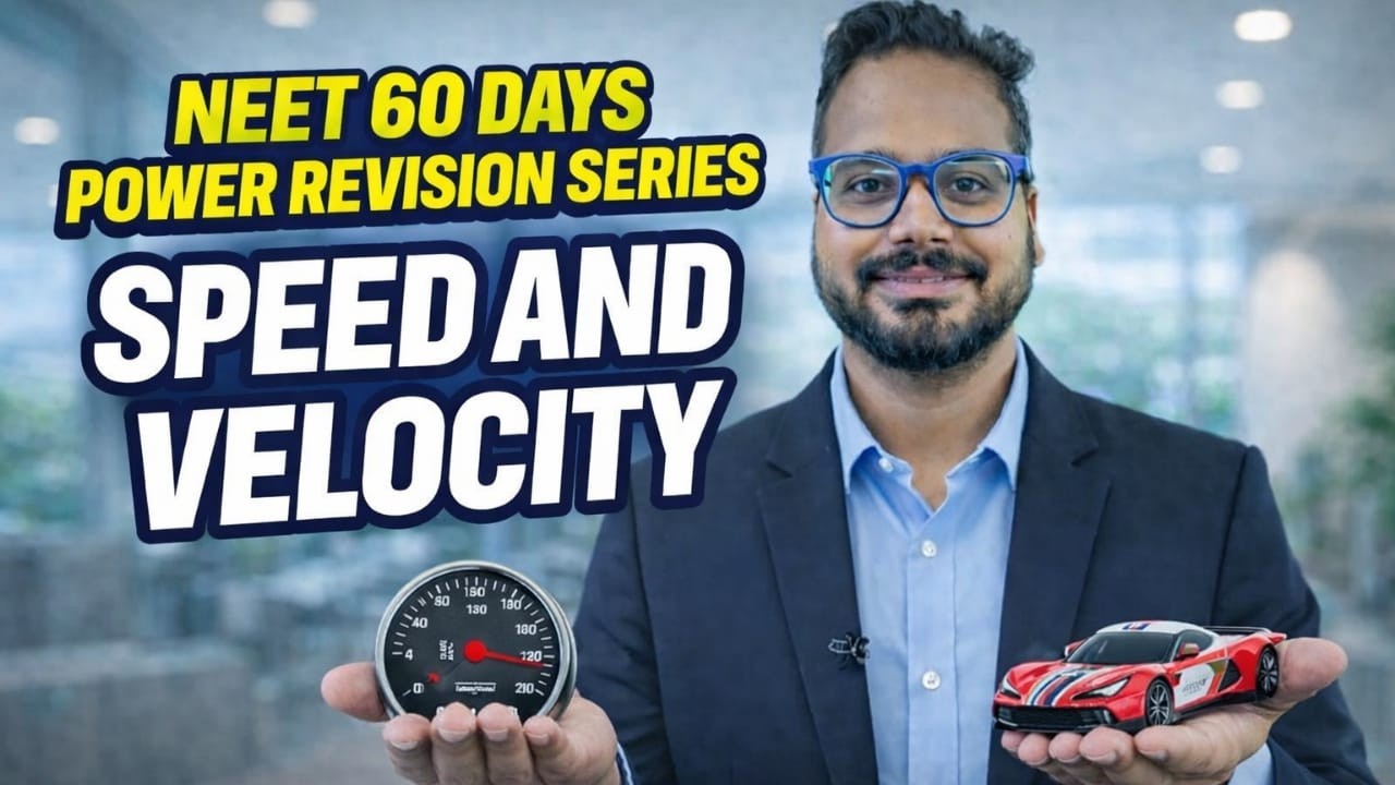 NEET 60 Days | Speed and Velocity | Physics Revision | NEET 2026 | AA Sir