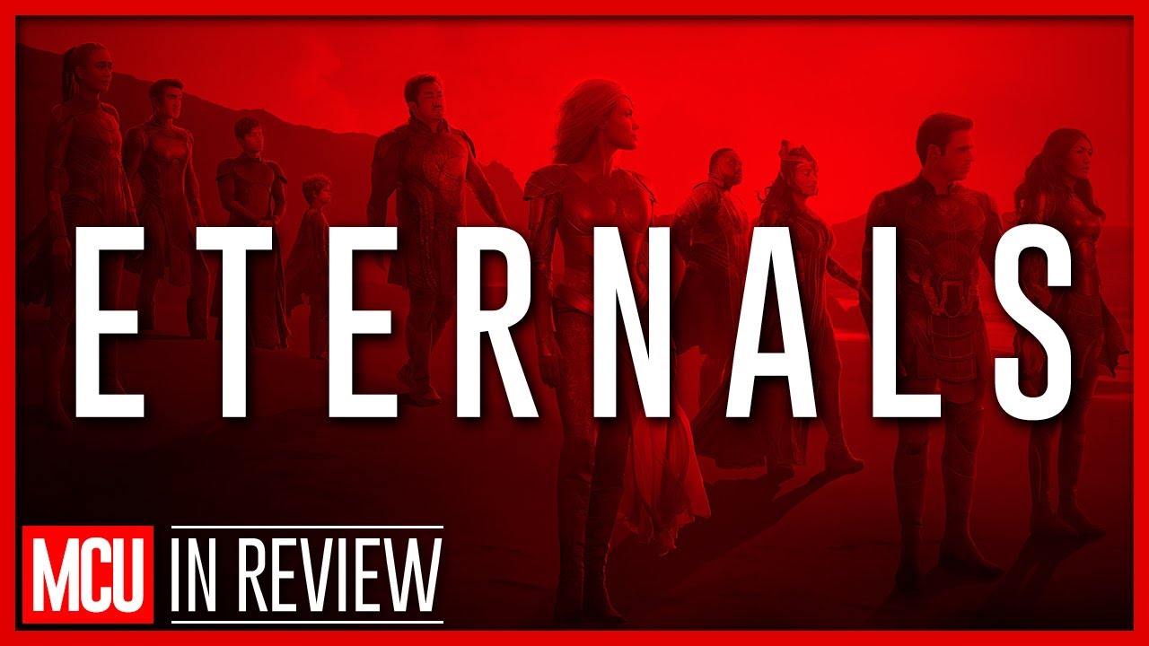 Eternals In Review - Every Marvel Movie Ranked & Recapped