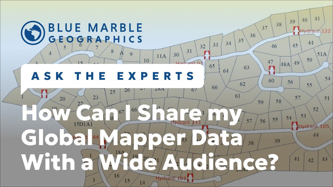 How To Share Global Mapper Data with a Wide Audience | Ask The Experts