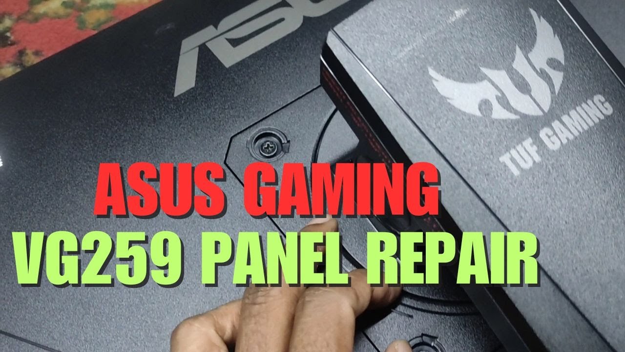 Asus Gaming Monitor VG259 Panel Repair 2025 | Created by Afjal Hossain
