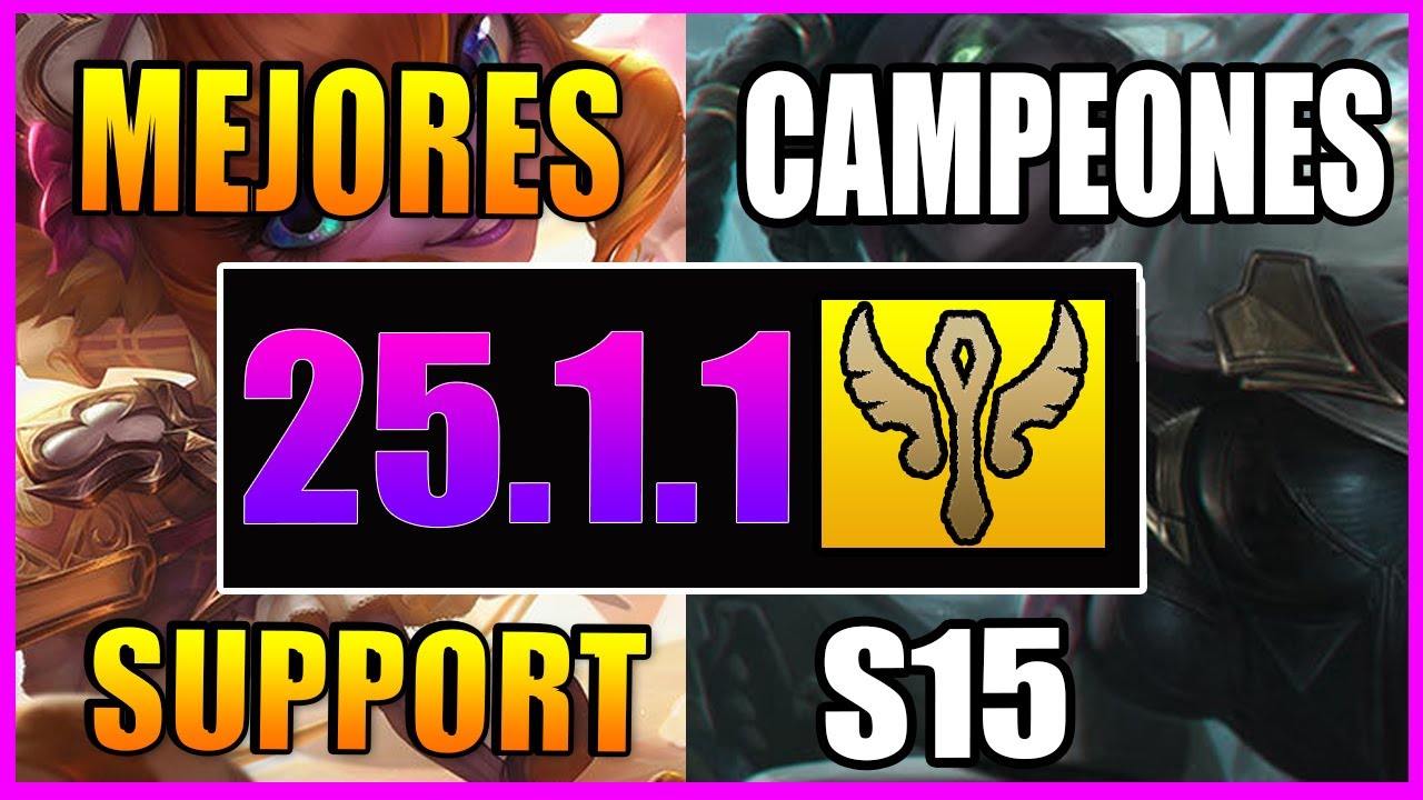 MEJORES CAMPEONES SUPPORT S15 | SUBIR ELO 2025 | TIER LIST S+ | GUÍA LOL | PARCHE 25.1.1 | #lol