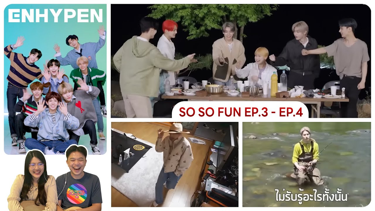 REACTION | ENHYPEN - SO SO FUN EP.3 - EP.4 #ชวนเธอมารีแอค
