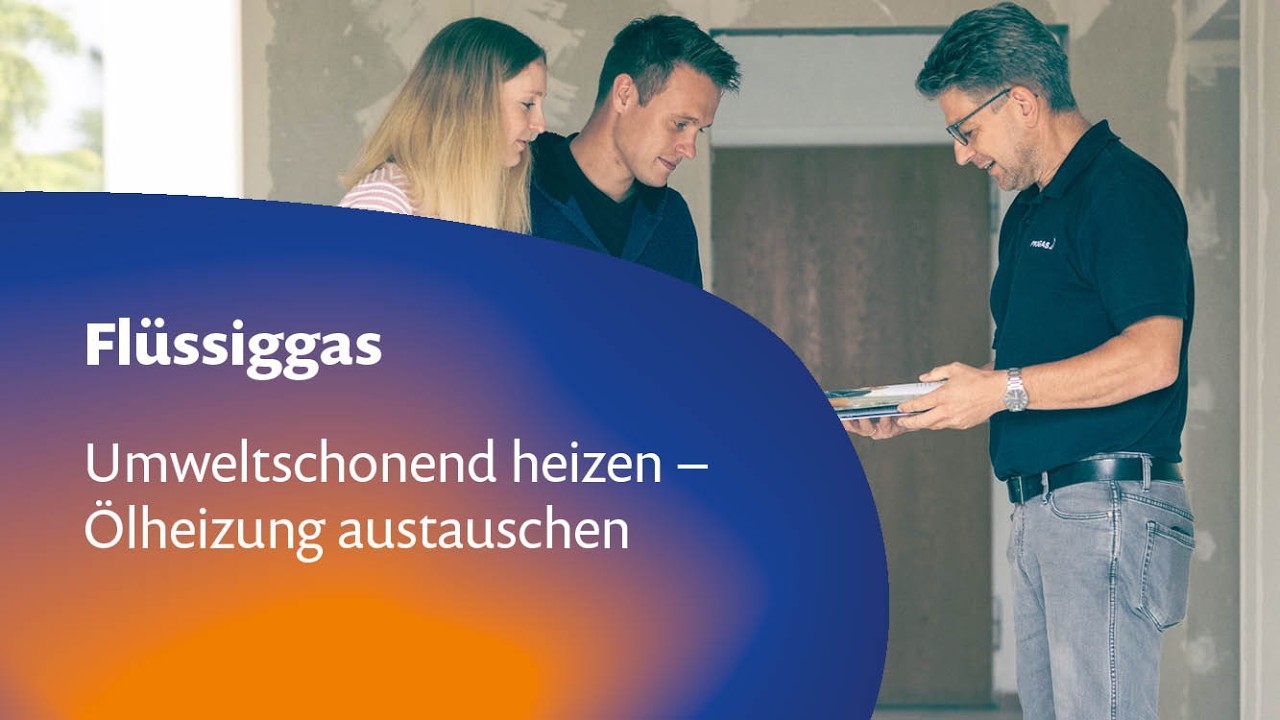 Flüssiggas: Umweltschonend heizen - Ölheizung austauschen