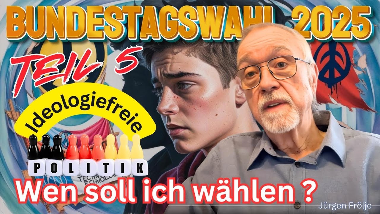 Bundestagswahl 2025 Teil 5