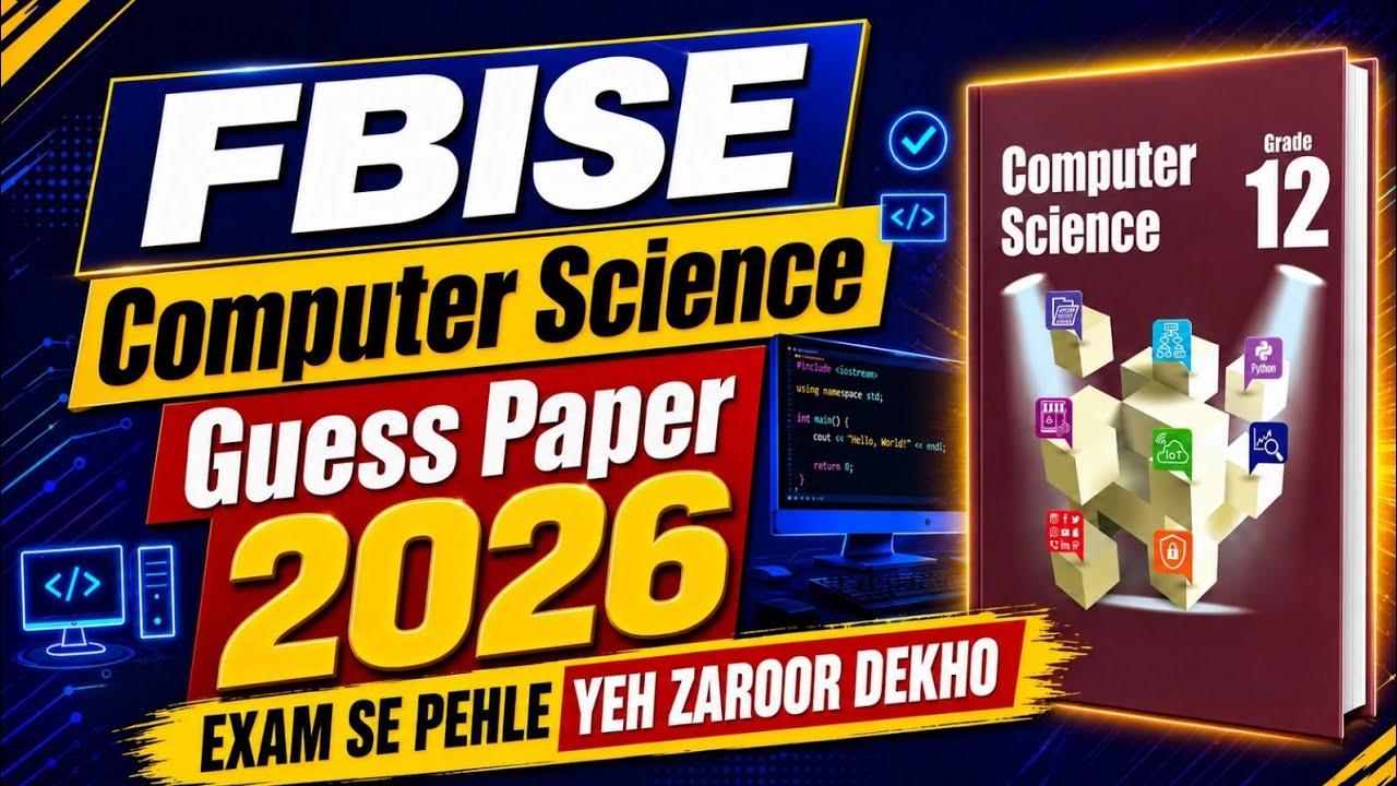 FBISE Computer Science Guess Paper 2026 | Exam Se Pehle Yeh Zaroor Dekho