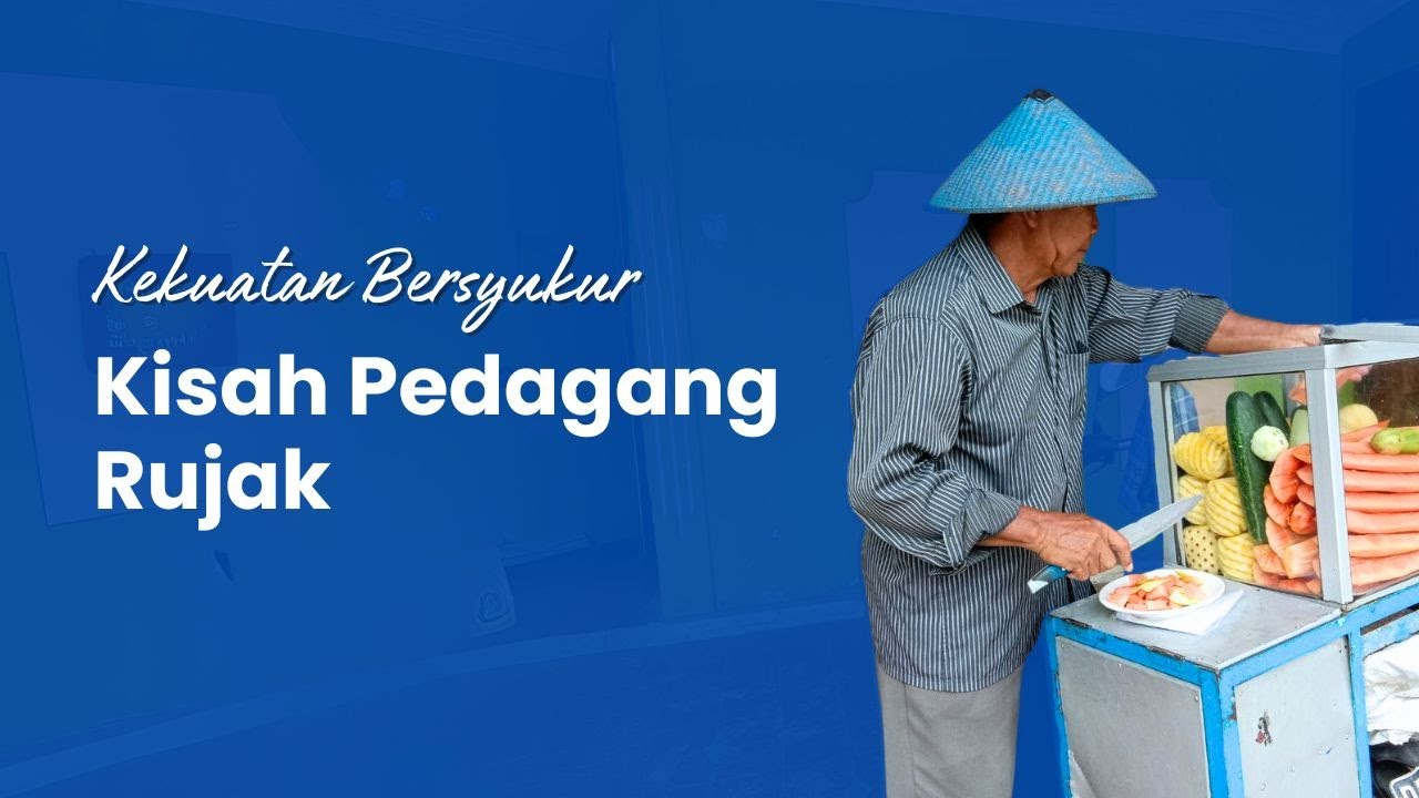 Kekuatan Bersyukur, Kisah Pedagang Rujak