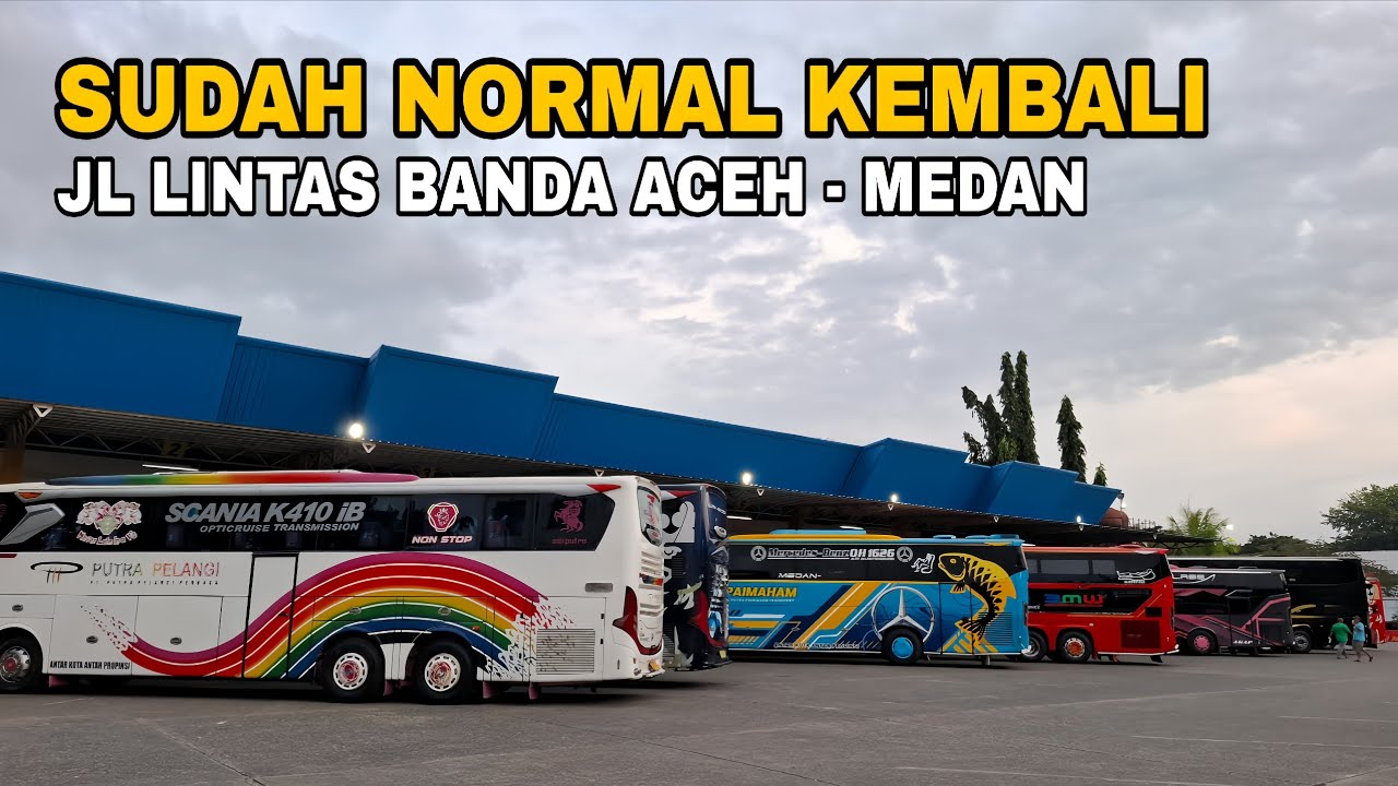 AKHIRNYA TERMINAL BATOH MULAI RAMAI KEMBALI BUS AKAP SETELAH BENCANA