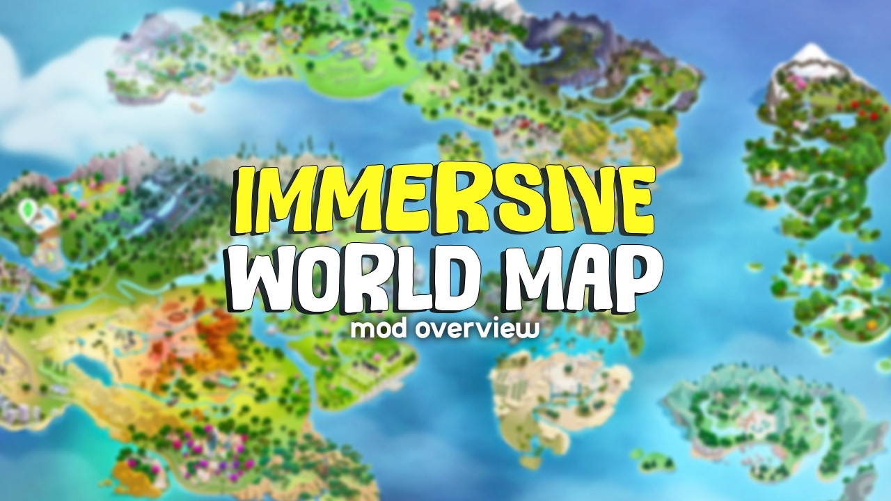 Immersive World Map for The Sims 4 