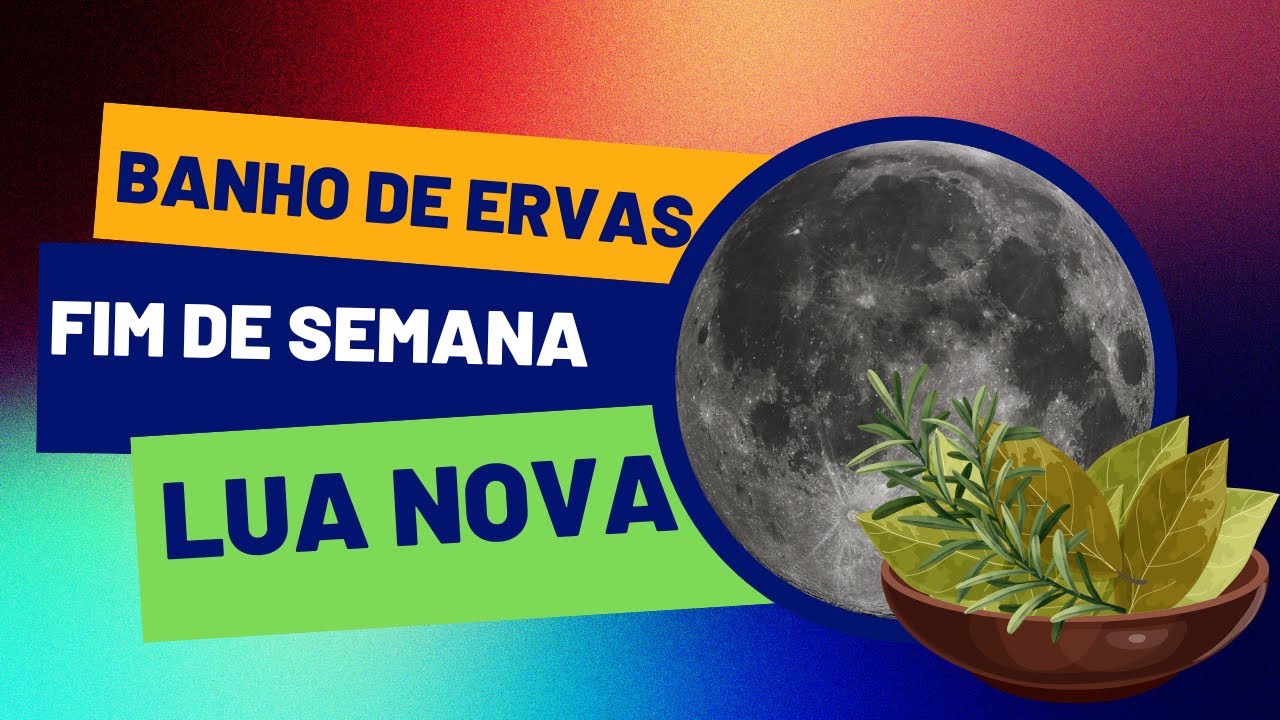 DICA DE BANHO PARA O FIM DE SEMANA - LUA NOVA EM TOURO