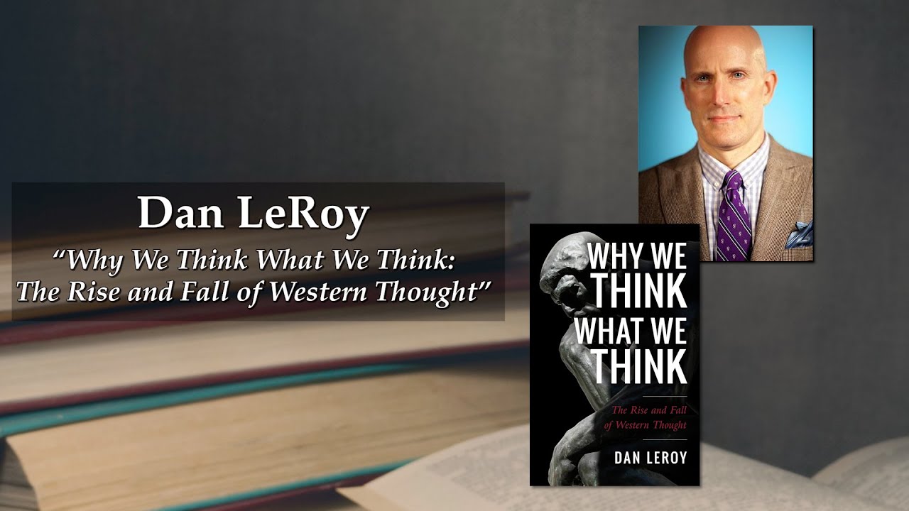 Why We Think What We Think by Dan LeRoy on Inside the Pages with Kris McGregor
