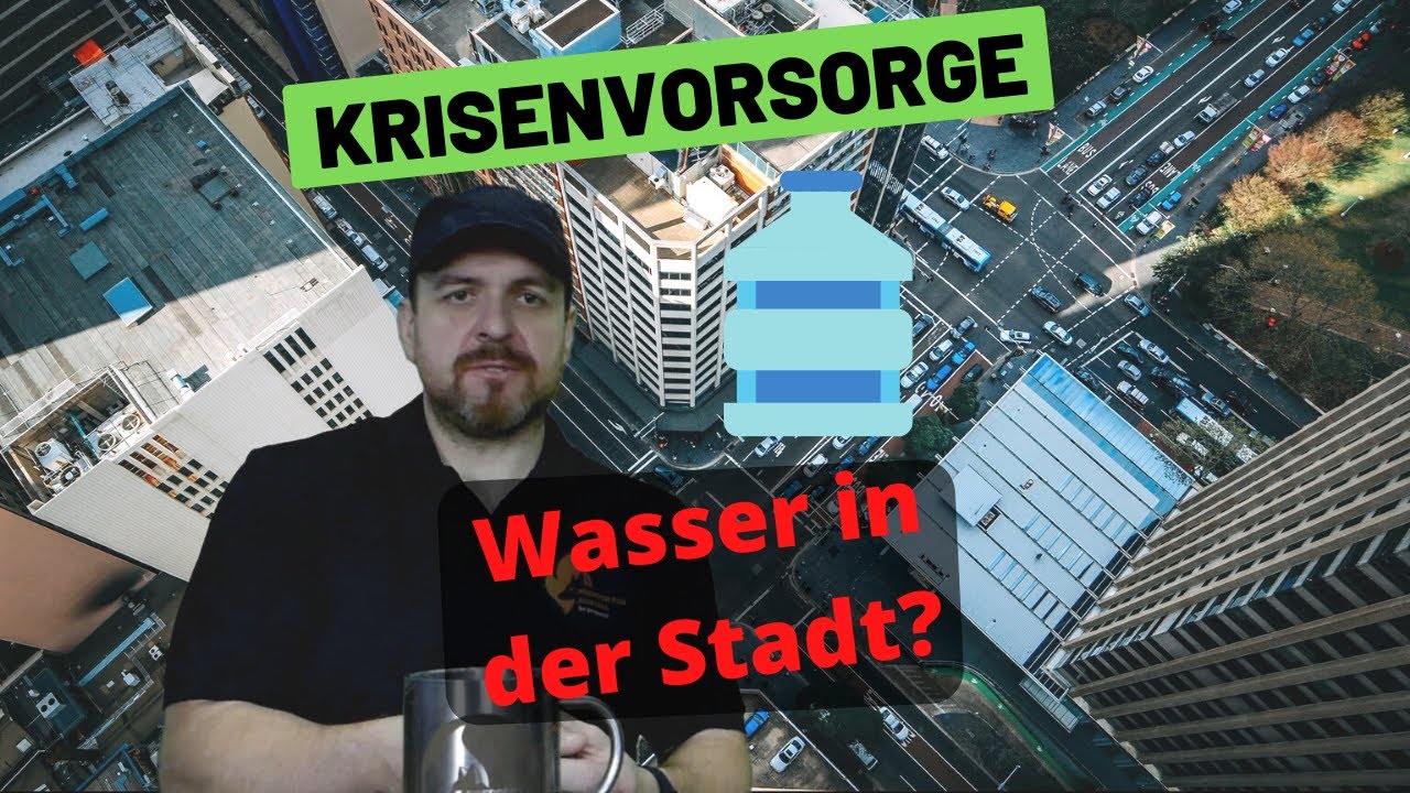 Krisenvorsorge - Wasser in der Stadt? Gibt es da Möglichkeiten?