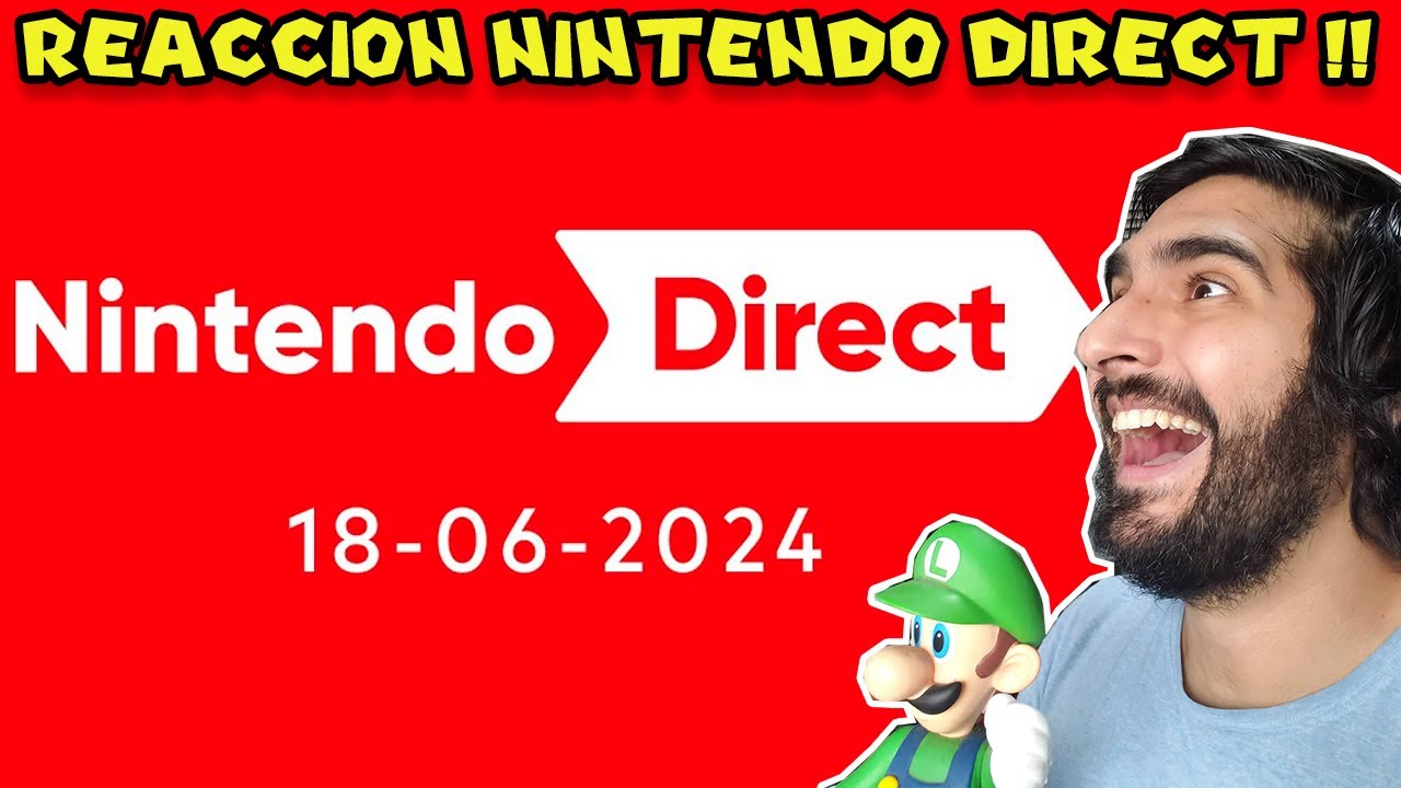 🔴 ¡REACCIONANDO AL NINTENDO DIRECT DE JUNIO 2024! ¡EN VIVO! - Reacciones con Pepe el Mago