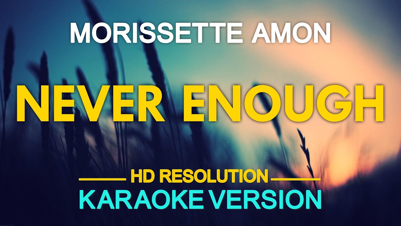 NEVER ENOUGH - Morissette Amon (Loren Allrred 