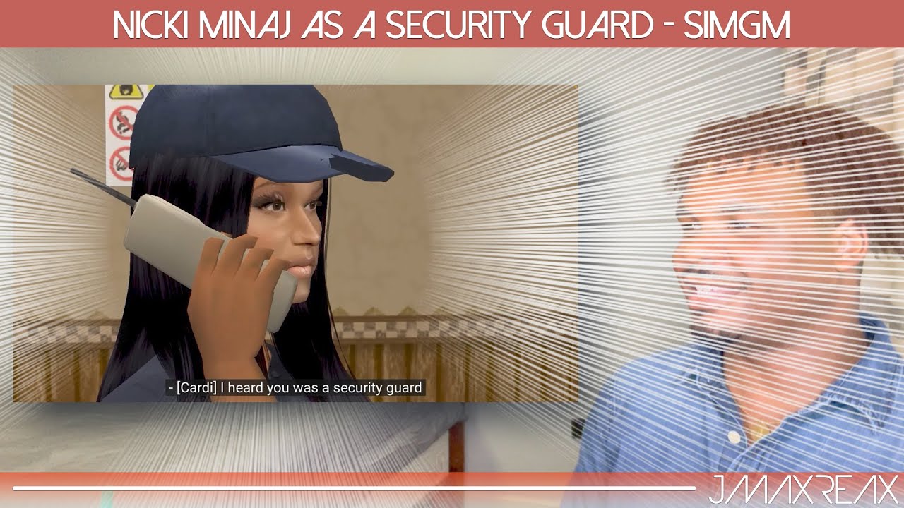 Nicki Minaj as a Security Guard - SIMGM | REACTION