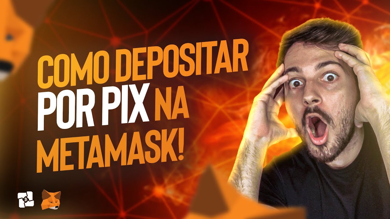 🛑COMO DEPOSITAR PIX NA METAMASK! TUTORIAL COMPLETO R&Aacute;PIDO E F&Aacute;CIL!