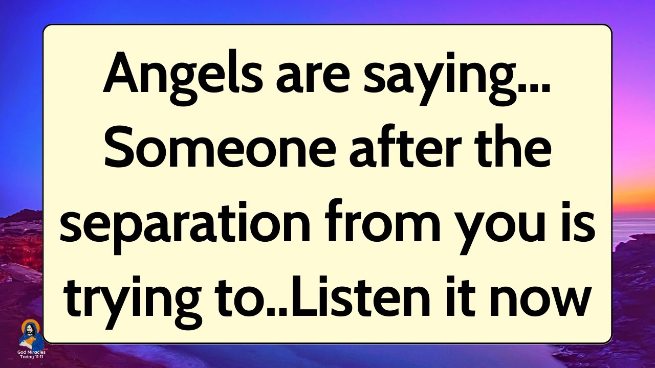 11:11💌Angels are saying,Someone after separation from you is,Angels Message✝️God Miracles Today 1111