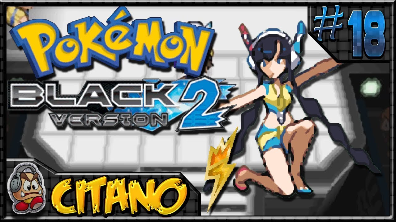 Let's Play Pokemon Black 2 - #18: Elesa and the Bolt Badge