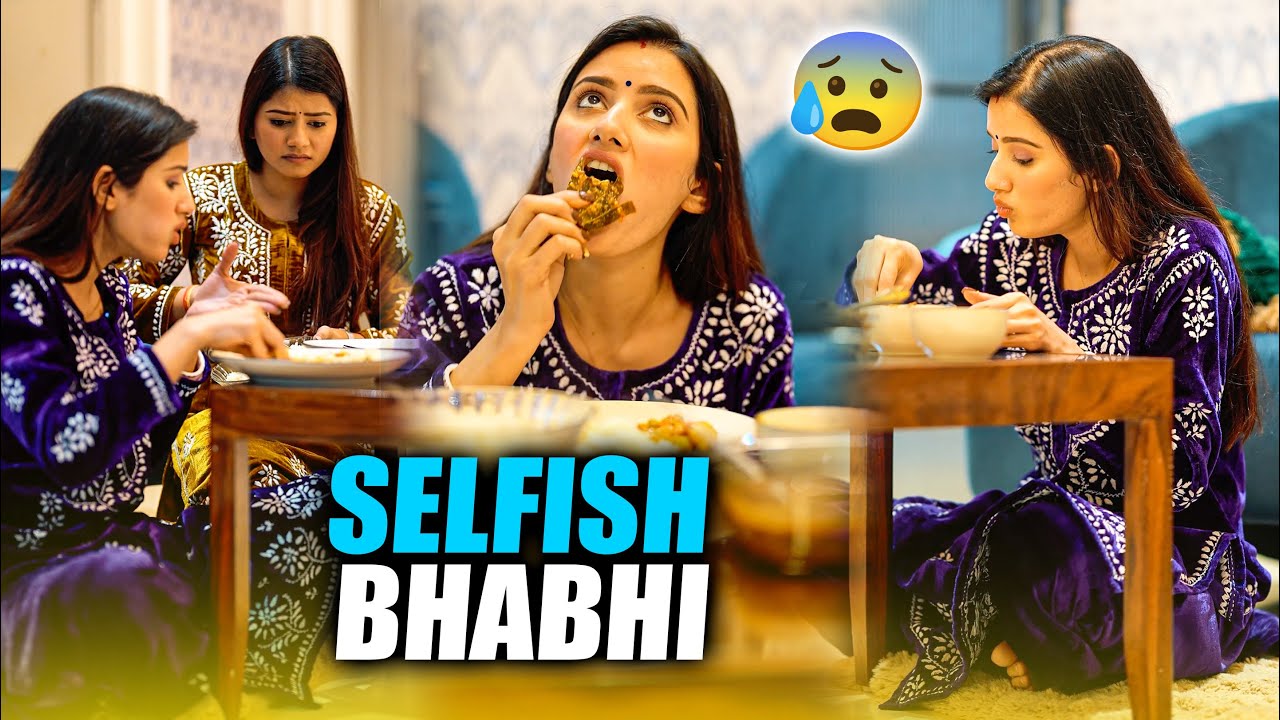 Selfish bhabhi ne Nanand ko khilayi baasi kadhi 😰