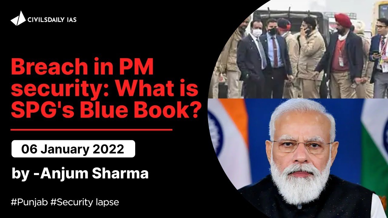 Breach in PM security : What is SPG's Blue Book? CivilsDaily IAS